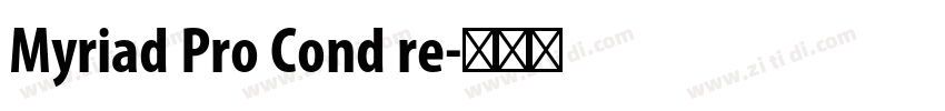 Myriad Pro Cond re字体转换 Myriad Pro Cond re字体转换